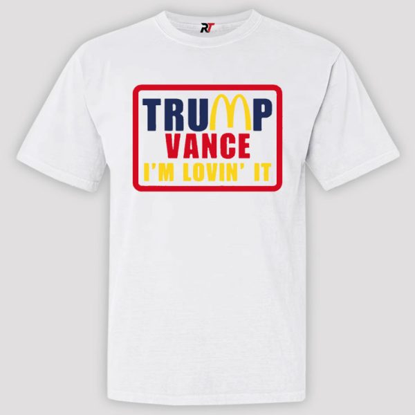 Trump Macdonald Vance I'm Lovin' IT Shirt