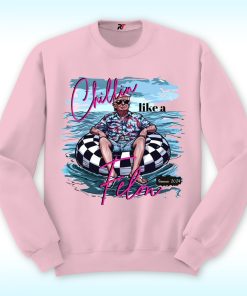 Chillin Like A Felon Sweatshirt