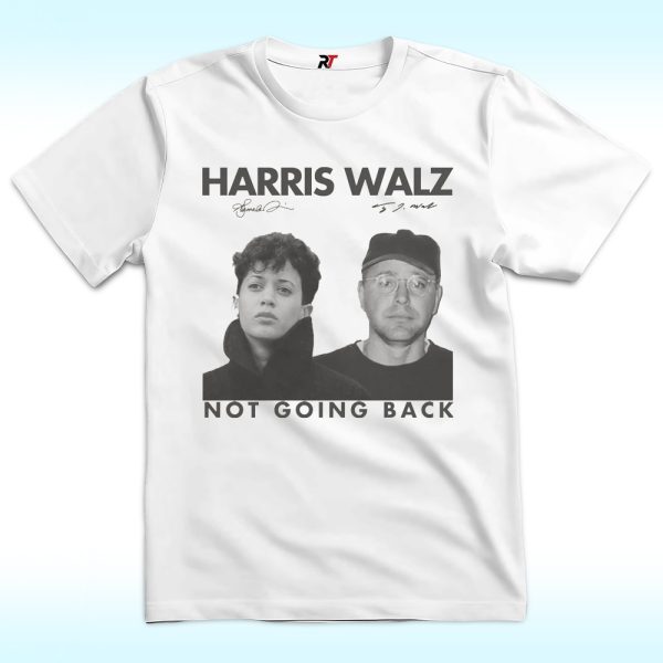 Harris Walz, Not Going Back Shirt