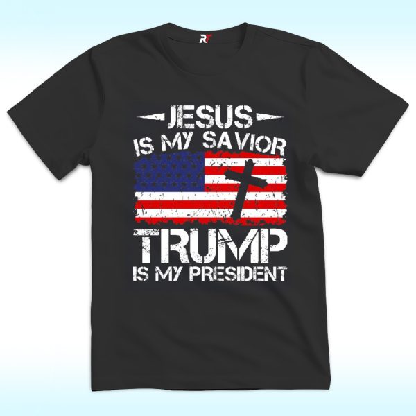 Jesus is My Savior Trump is My President Shirt