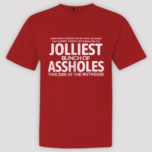 Jolliest Bunch Of Assholes Shirt