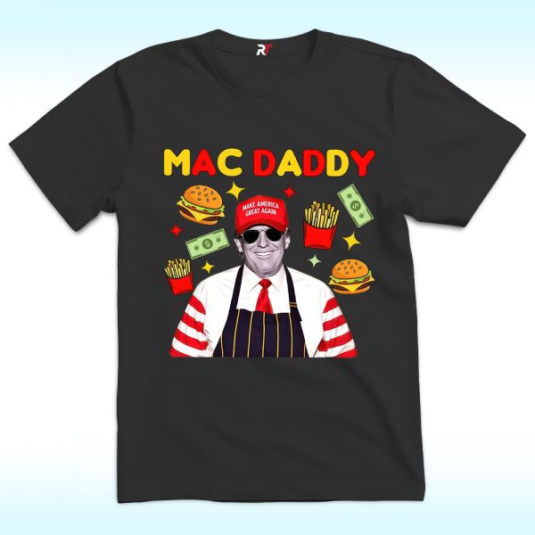 Trump Mac Daddy Shirt