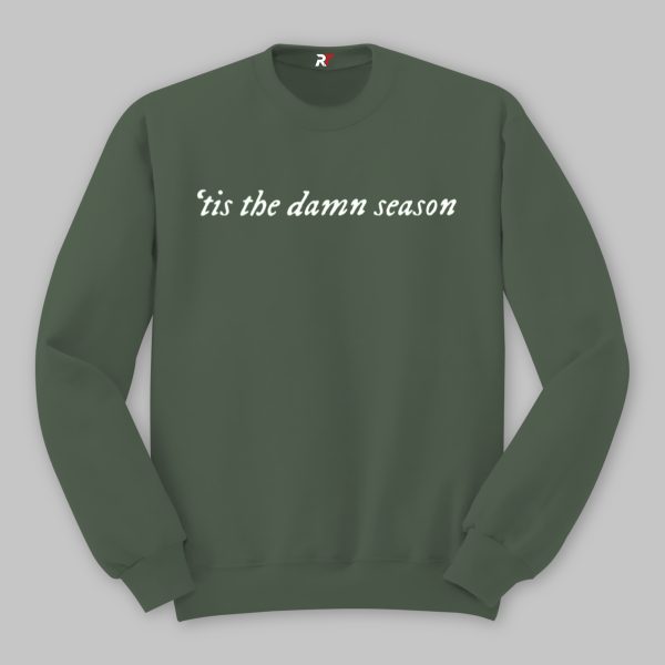 Tis The Damn Season Sweatshirt, Taylor Swift