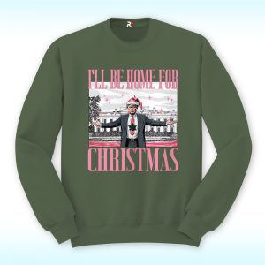 Trump I'll Be Home for Christmas Shirt