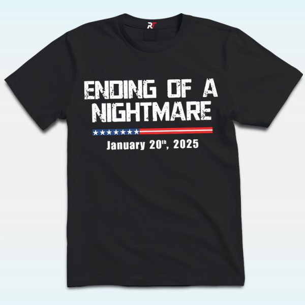 Ending Of A Nightmare January 20th 2025 Shirt