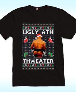 Mike Tyson Ugly Ath Thweater Christmas T Shirt