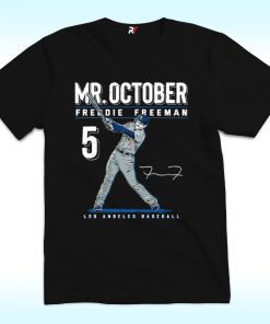 Mr. October Freddie Freeman Los Angeles Dodgers T Shirt