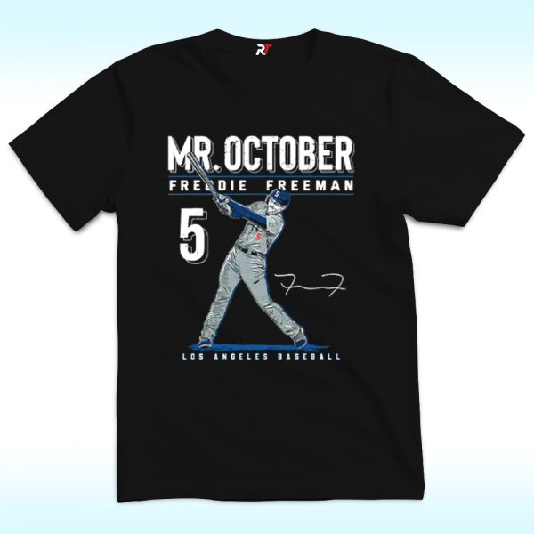 Mr. October Freddie Freeman Los Angeles Dodgers T Shirt