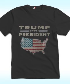 President 47th Trump Shirt