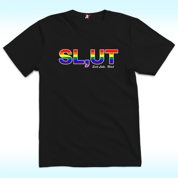 Slut Salt Lake Utah LGBT T Shirt