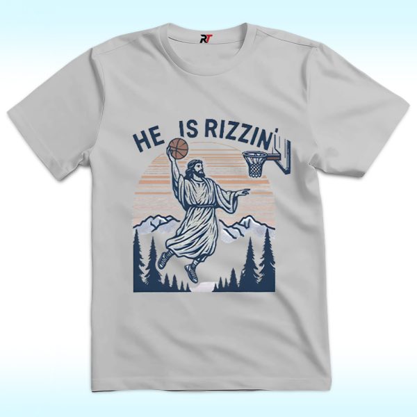 He Is Rizzin Shirt, Funny Jesus Playing Basketball