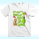 If I Can't Bring My Dog I'm Not Going Christmas Grinch Shirt