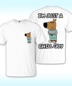 I’m Just A Chilly Guy Funny Meme Shirt