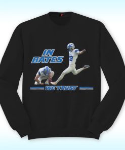 In Bates We Trust Jake Bates Shirt