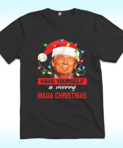 Santa Trump Have Yourself A Merry Maga Christmas Shirt