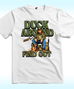 Trump Duck Around And Find Out Shirt