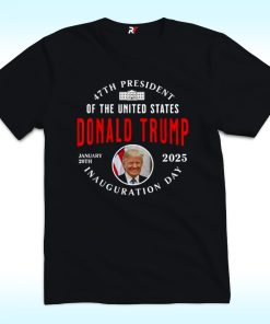 Trump Inauguration January 20 2025 Shirt