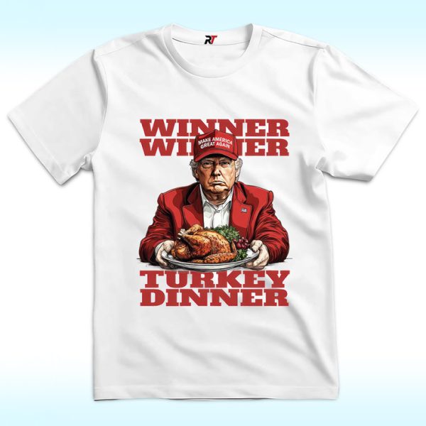 Winner Winner Turkey Dinner Shirt, Trump Thanksgiving's Day