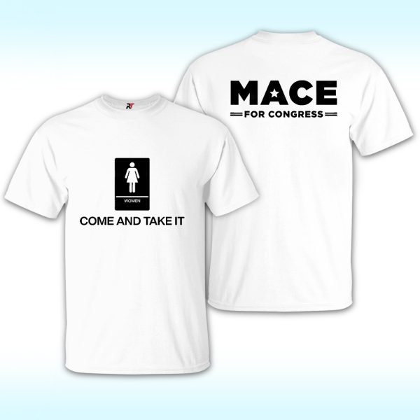 Women Come And Take It Mace For Congress T Shirt