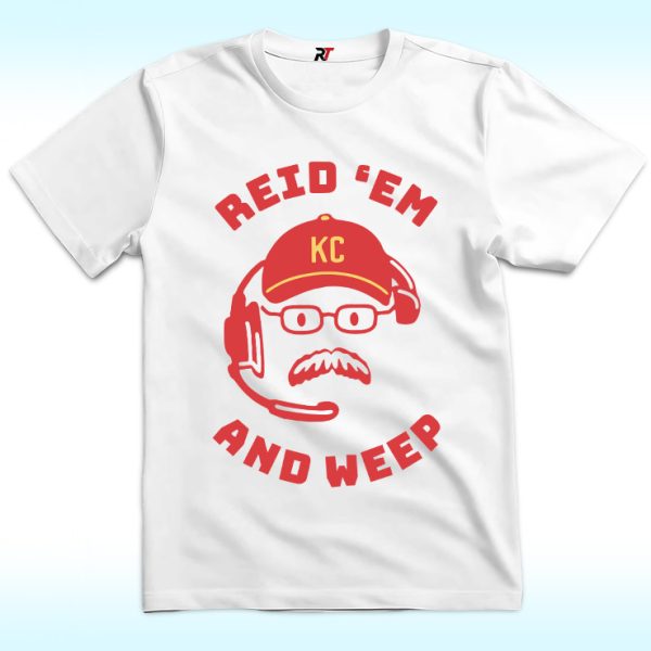 Andy Reid, Reid Em and Weep Shirt