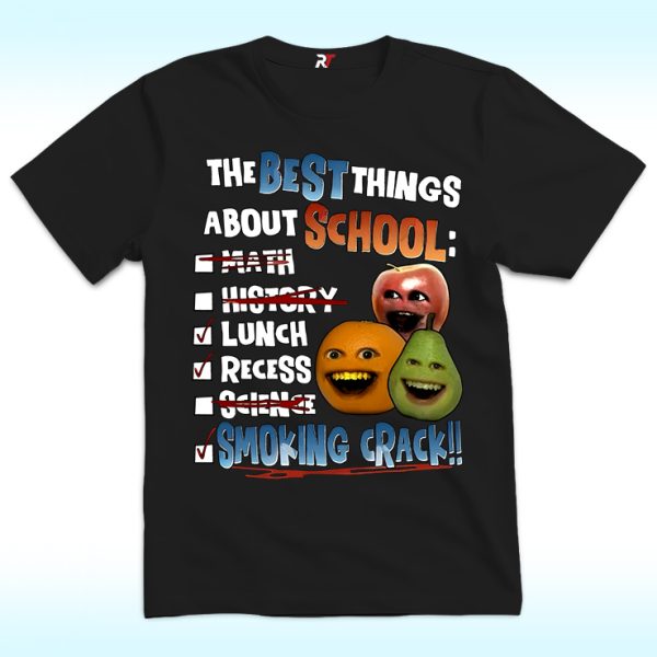 Annoying Orange Smoking Crack Shirt The Best Things About School