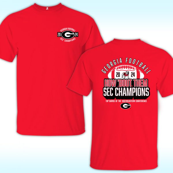 Bulldogs 2024 SEC Champs How ‘Bout Them Shirt