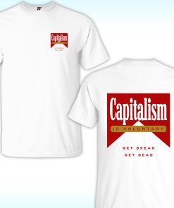 Capitalism Is Voluntary Shirt