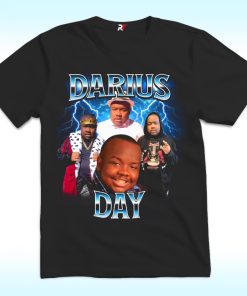 Darius Day Funny Meme Shirt