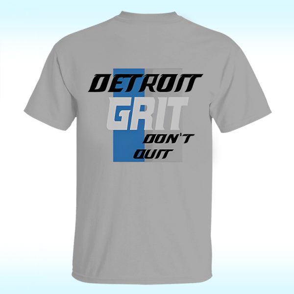 Detroit Grit Don't Quit Shirt