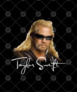 Dog The Bounty Hunter Taylor Swift Watermark
