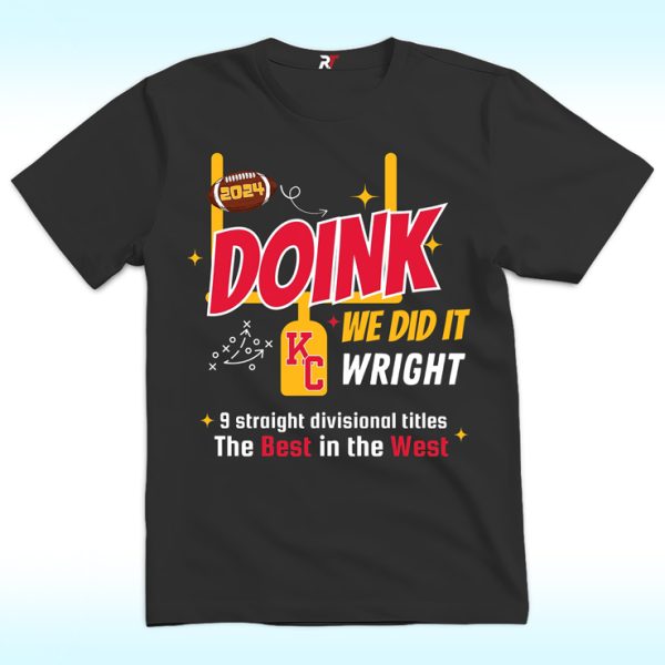 Doink We Did It Wright Kansas City Shirt, KC AFC West Division Champions 2024