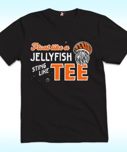 Float Like A Jellyfish Sting Like Tee Higgins Shirt
