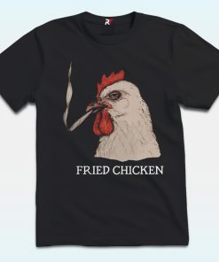 Fried Chicken 420 Smoking Marijuana Shirt
