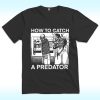 Gary Plauche How To Catch A Predator Shirt
