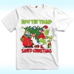 How The Trump Saved Christmas Shirt