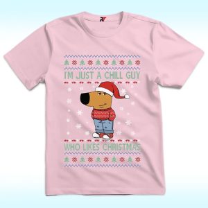 I'm Just A Chill Guy Who Likes Christmas Dog Meme Shirt