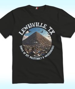 Lewisville Texas Trash Mountain Warehouse Shirt