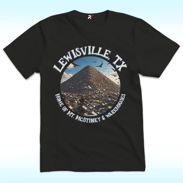 Lewisville Texas Trash Mountain Warehouse Shirt