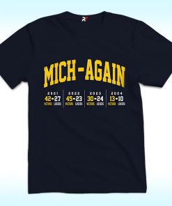 Mich-Again Shirt, Michigan Win Ohio 4 Years Straight