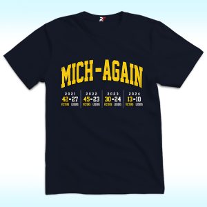 Mich-Again Shirt, Michigan Win Ohio 4 Years Straight