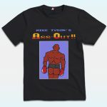 Mike Tyson’s Ass Out T Shirt