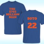 765 Million Man Juan Soto #22 Shirt