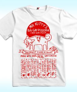 Mr. Kittys Big Gay Pizzeria Shirt