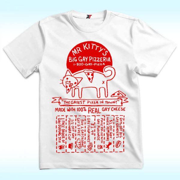 Mr. Kittys Big Gay Pizzeria Shirt