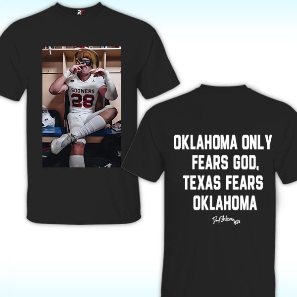 Oklahoma Only Fears God Texas Fears Oklahoma Shirt