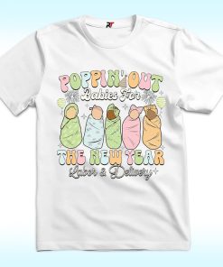 Poppin Bottle For The New Year NICU Nurse Shirt
