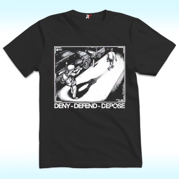 Punk With A Camera Deny Defend Depose T Shirt