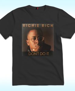Richie Rich Don’t Do It Shirt
