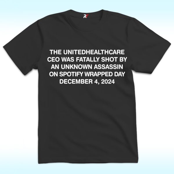 Spotify Wrapped 2024 UnitedHealthcare CEO Shirt