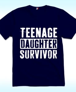 Teenage Daughter Survivor Shirt